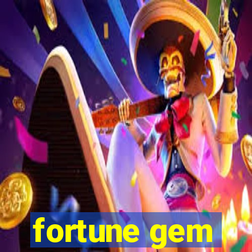 fortune gem